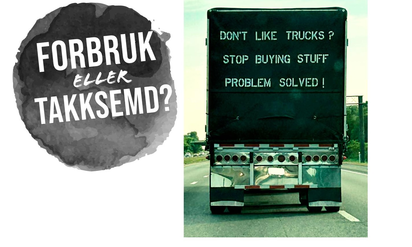 Tysdagstreff: Forbruk eller takksemd?