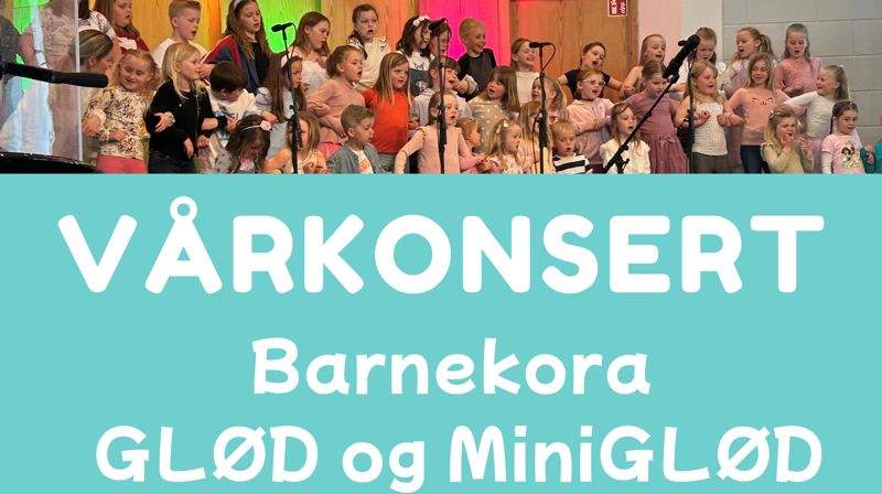 Vårkonsert med barnekora GLØD og MiniGLØD
