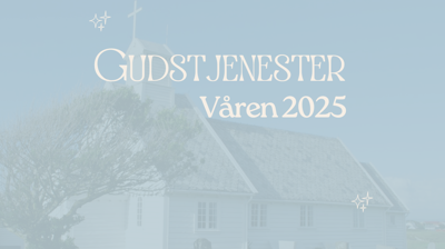 Gudstjenester Våren 2025