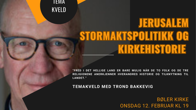 Temakveld: "Jerusalem. Stormaktspolitikk og kirkehistorie»