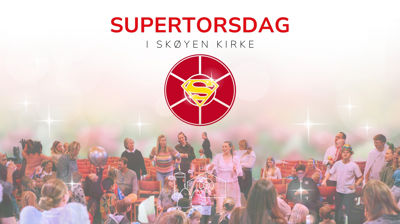 Velkommen til Skøyen menighets Supertorsdager!