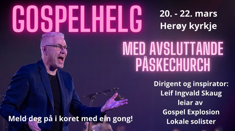 Ny gospelhelg i Herøy kyrkje 20. - 22. mars