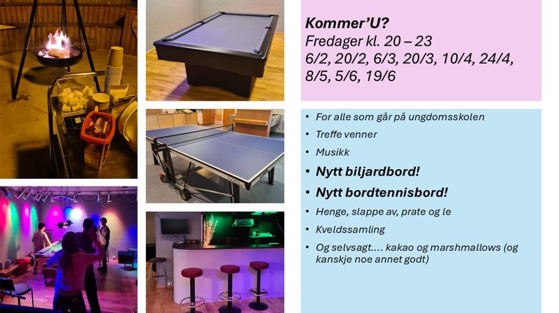 Kommer'U - ungdomsklubb for alle i ungdomsskolealder.
