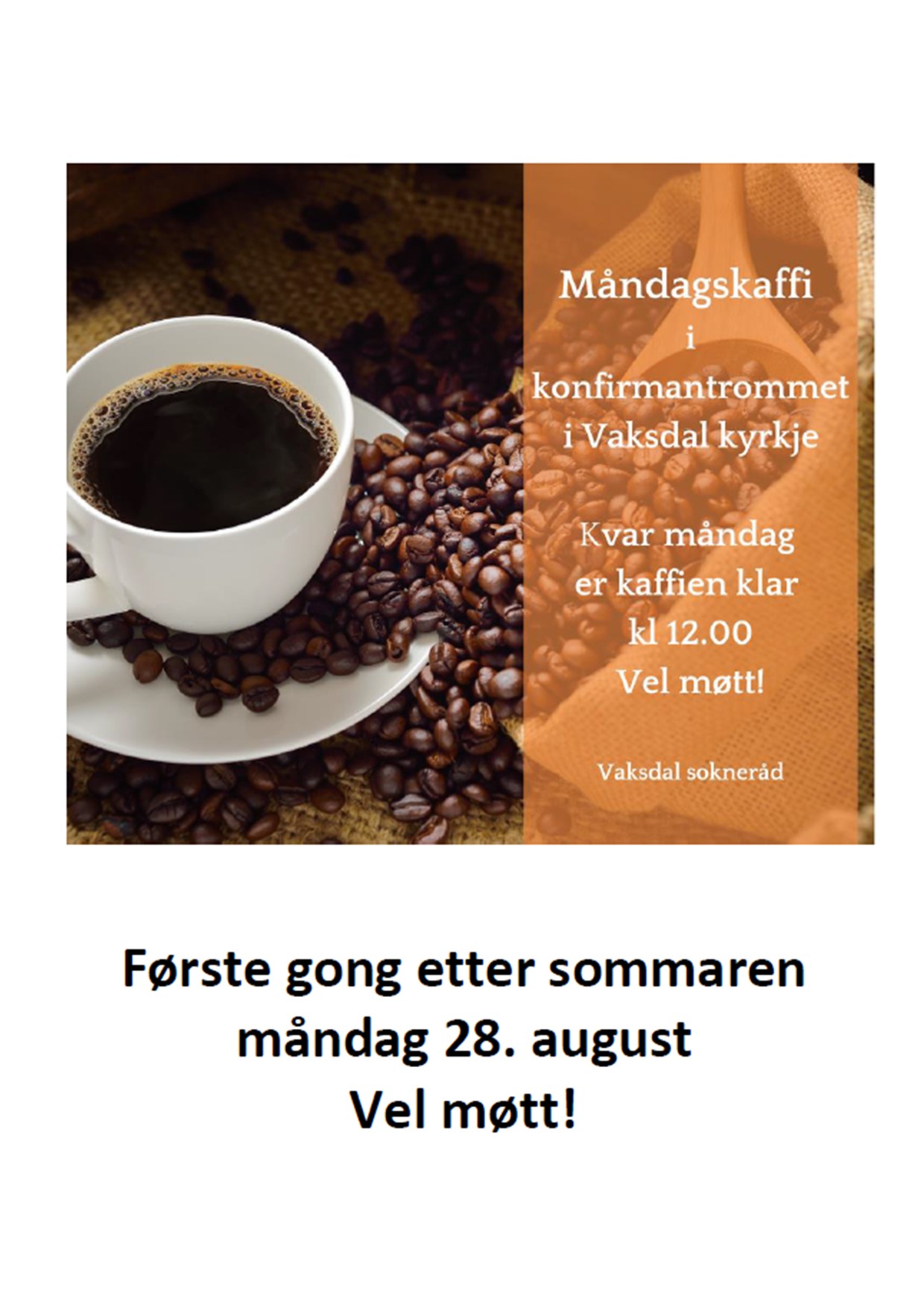Måndagstreff med kaffi m m kvar måndag i Vaksdal kyrkje