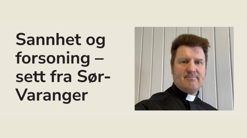 "Sannhet og forsoning - Sett fra Sør-Varanger"