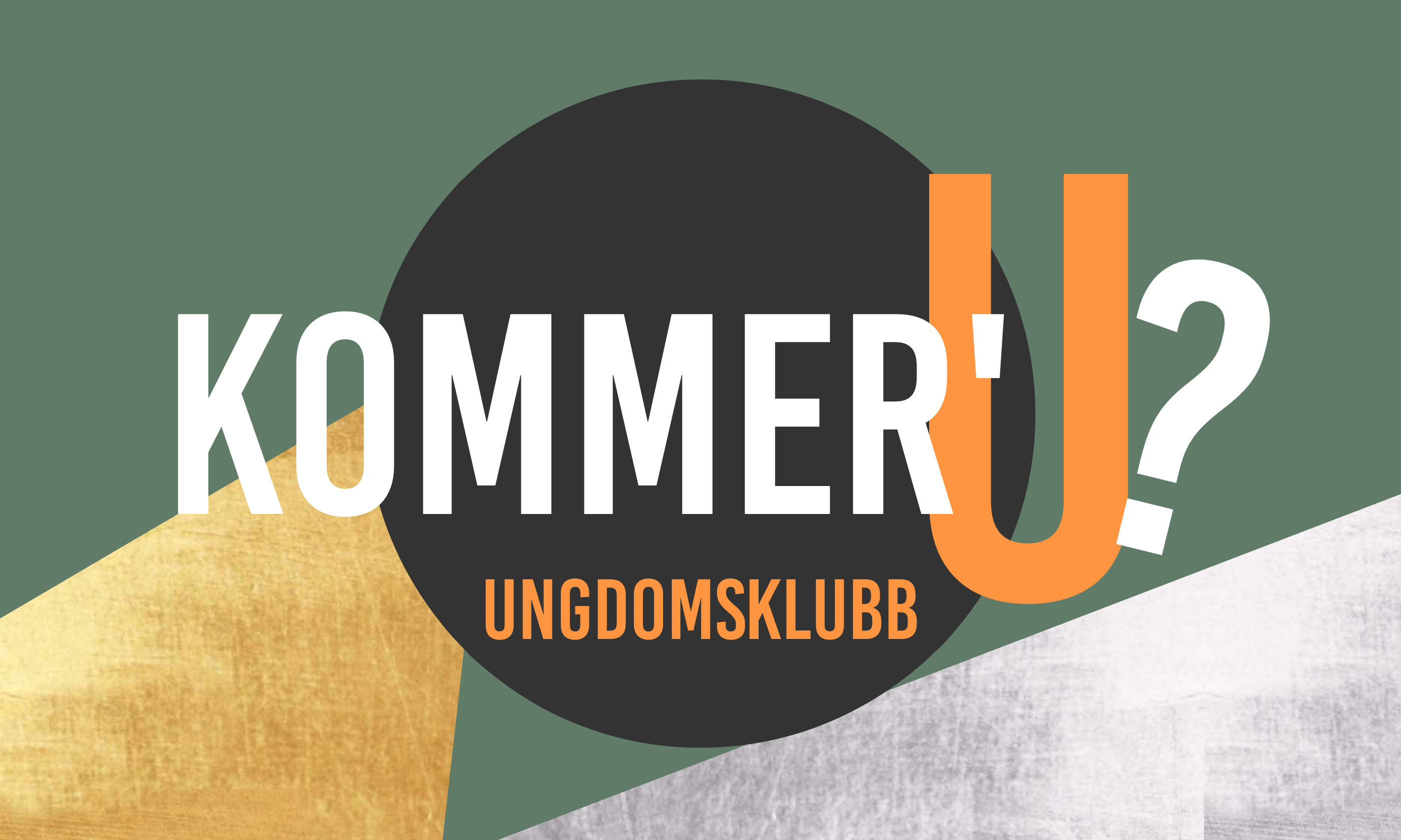 Kommer'U & og andre ungdomsaktiviteter