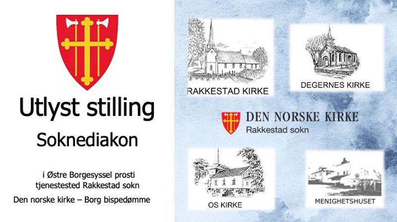 Ledig stilling: Diakon i Rakkestad sokn, Rakkestad kommune – 100% stilling. Søknadsfrist: 08. mars 2026