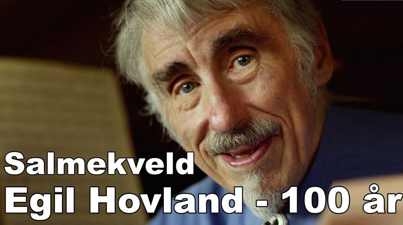 Salmekveld Egil Hovland - 100 år