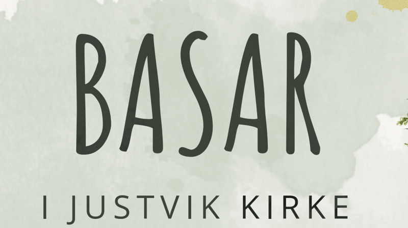 Velkommen til BASAR i Justvik kirke