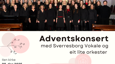Adventskonsert med Sverresborg Vokale 09. desember kl.19.00 i Ilen Kirke