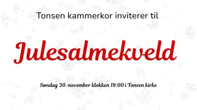 Julesalmekveld i Tonsen kirke