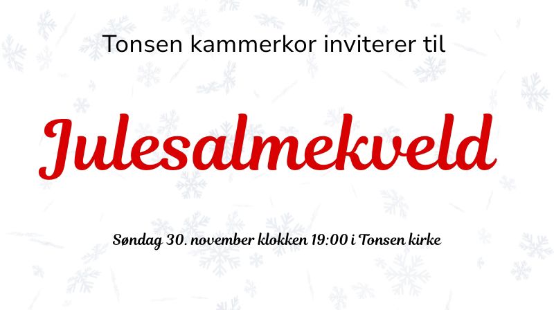 Julesalmekveld i Tonsen kirke