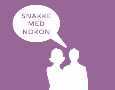 Nokon å snakke med