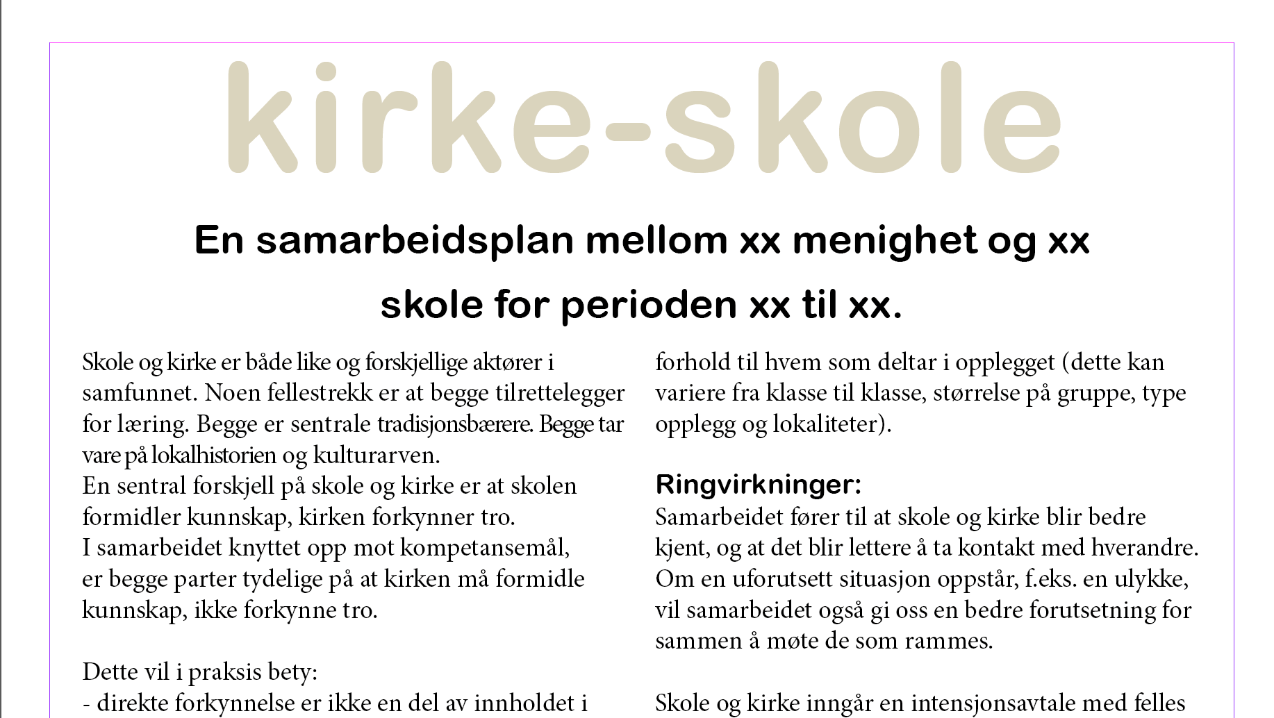 Formell og generell avtale