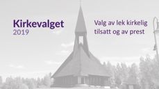 Lek kirkelige tilsatte og prester skal stemme på sine kandidater i perioden 15. juni til 9. september. Bakgrunnsbildet: Gravberget kirke. Foto: LTB