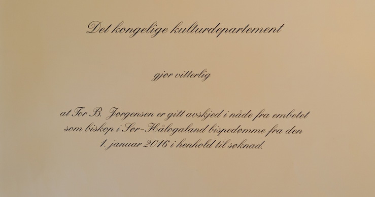 Biskop Tor B. Jørgensen er gitt avskjed i nåde fra 1. januar 2016. 