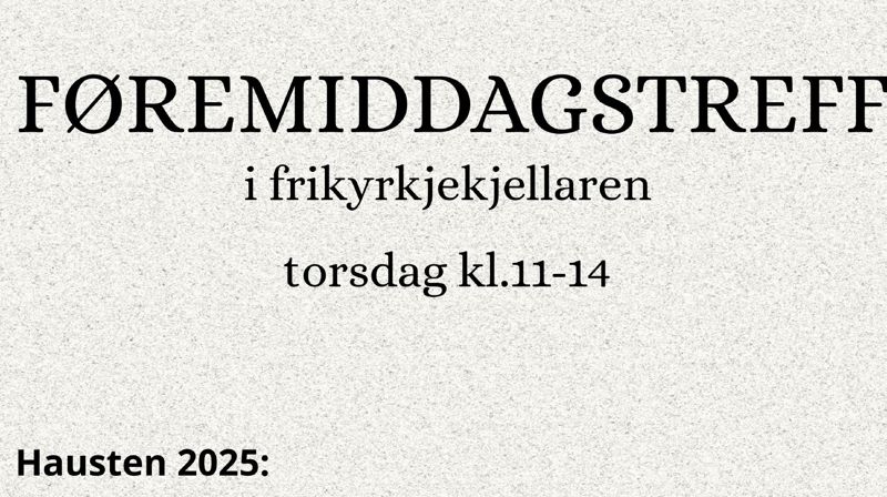 Føremiddagstreff hausten 2025