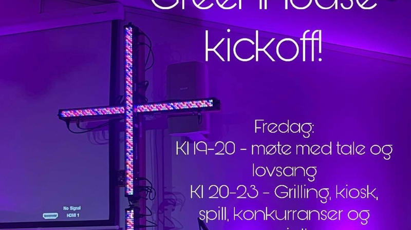 Green House Kickoff!