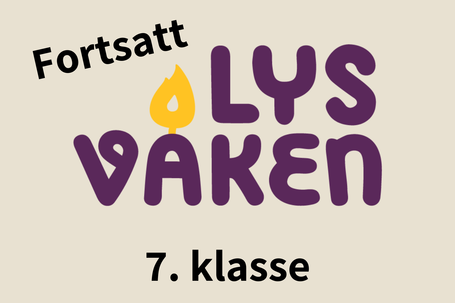 Fortsatt Lys våken 7. klasse
