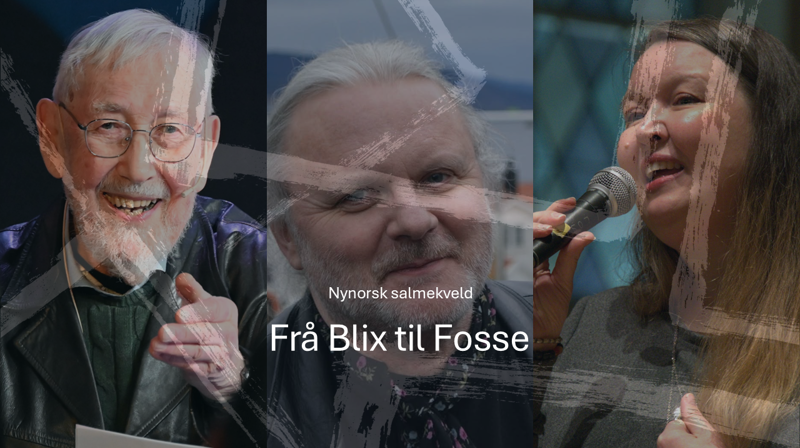 Frå Blix til Fosse. Nynorsk salmekveld