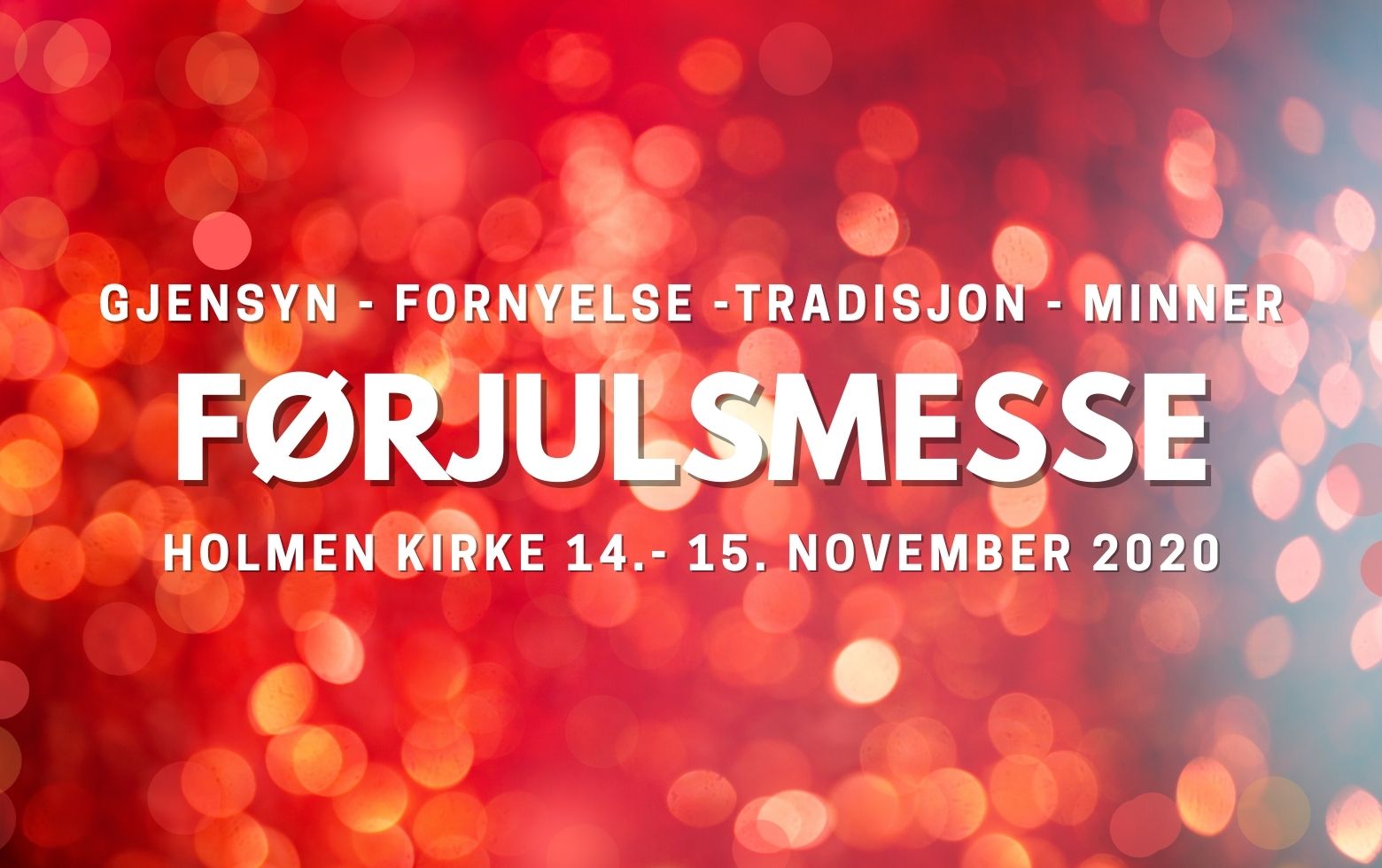 VIKTIG MELDING! AVLYST: Førjulsmesse-helgen 14.-15.november 2020