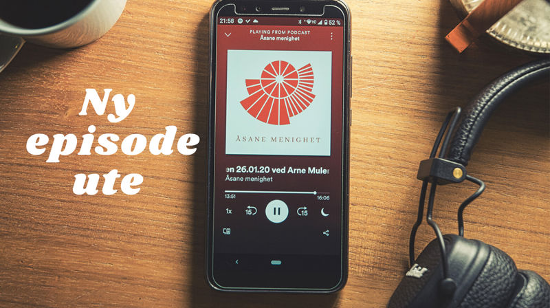 Ny episode av Åsane Menighet sin podcast