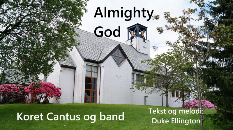 Sommerhilsen fra Cantus del 2: Almighty God!