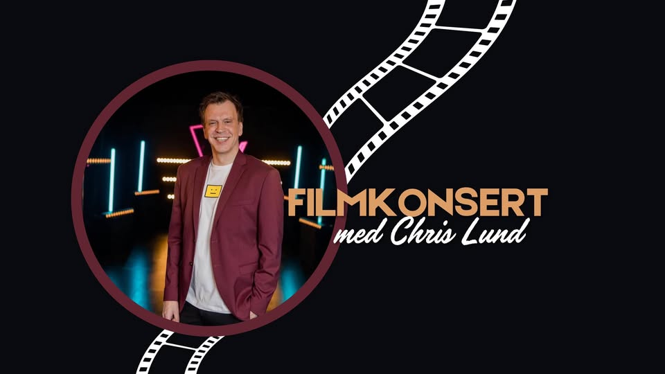 Filmkonsert med Chris Lund