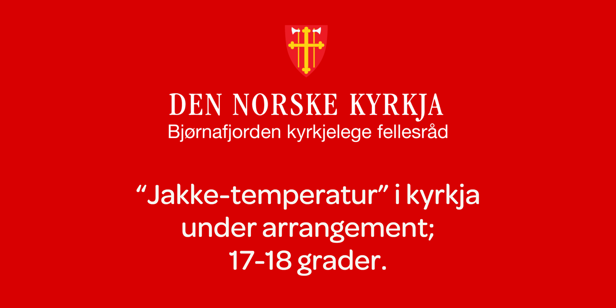 "Jakke temperatur" i kyrkja