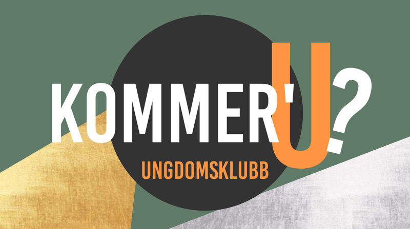 Kommer'U & andre ungdomsaktiviteter