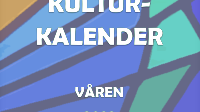 Kulturkalenderen våren 2022