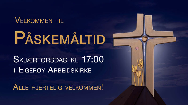Påskemåltid skjærtorsdag kl 17 i Eigerøy Arbeidskirke