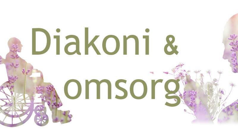 Diakoni - kirken sin omsorgstjeneste