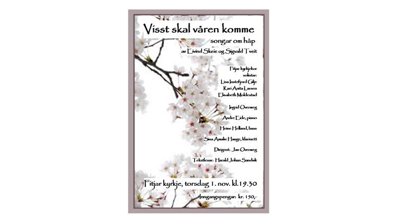 "Visst skal våren komme" - Fitjar kyrkje - 1. november kl. 19.30