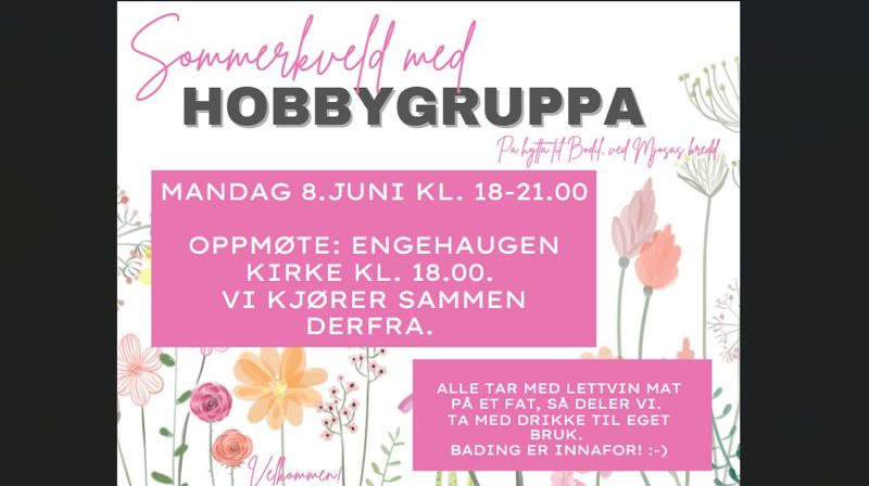 Sommerkveld med hobbygruppa 08. juni 2026 kl 18-21🌸