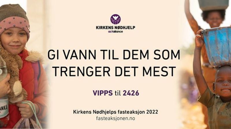 Fasteaksjonen 2022 - Kirkens Nødhjelp