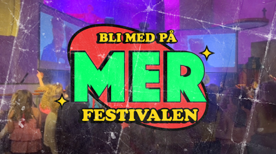 MER-festivalen for Tweens