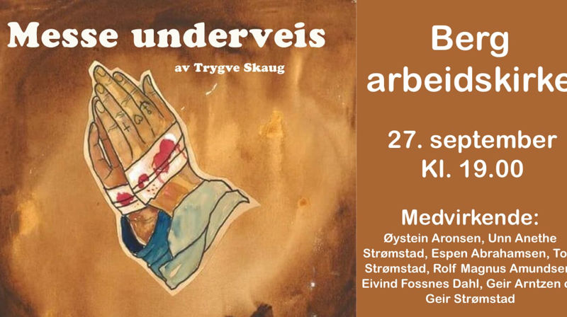 "Messe underveis" - kveldsgudstjeneste i Berg arbeidskirke 27.09. kl 19.00