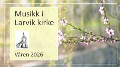 Vårens konserter i Larvik kirke
