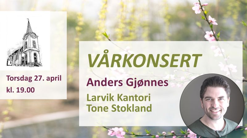 Vårkonsert i Larvik kirke 27. april.