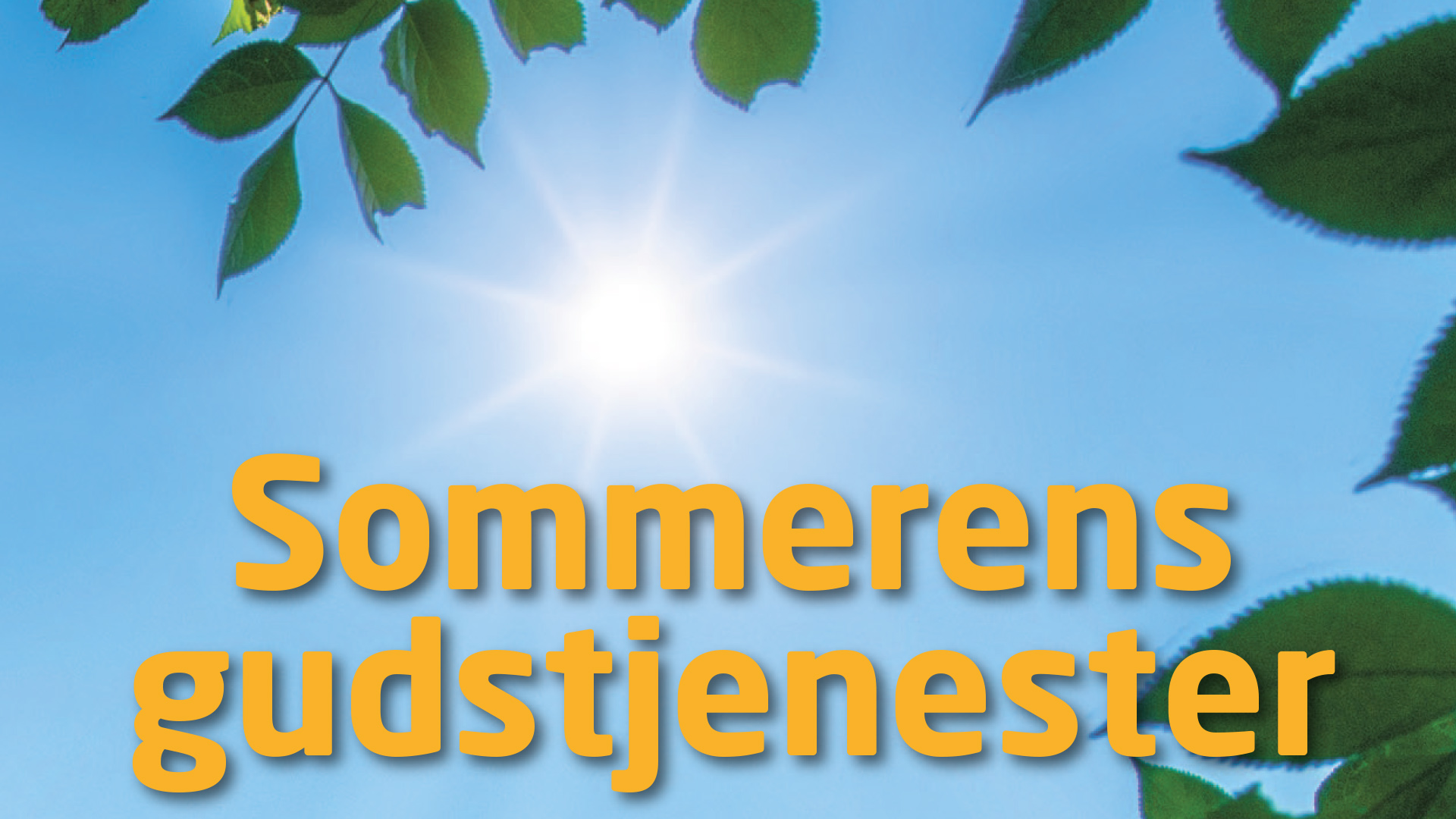 Sommerens gudstjenester