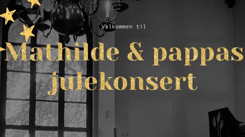 Mathilde og pappas julekonsert