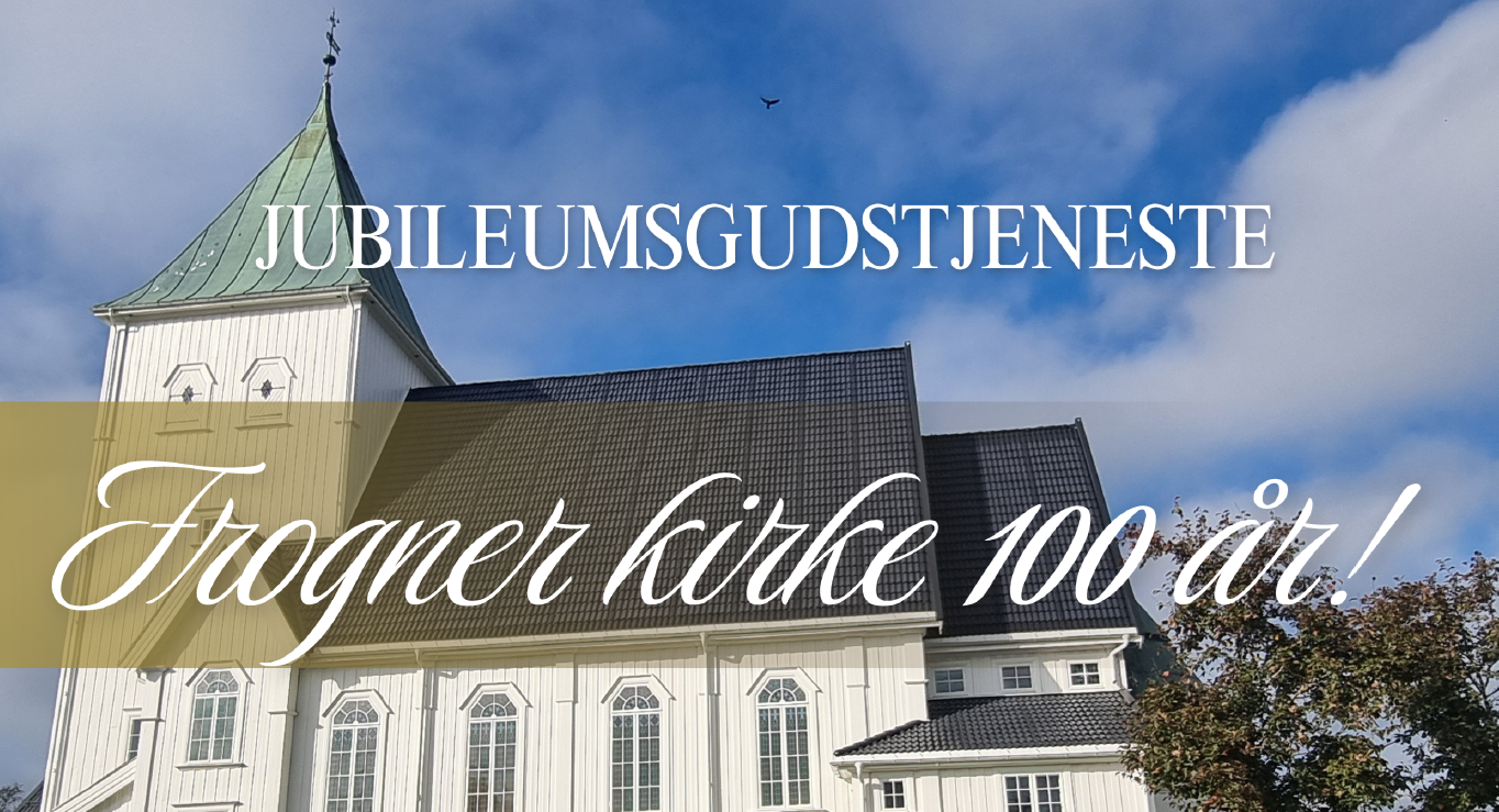 Frogner kirke 100 år! 