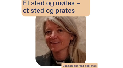 Skedsmokorset bibliotek - Et sted å møtes et sted å prates