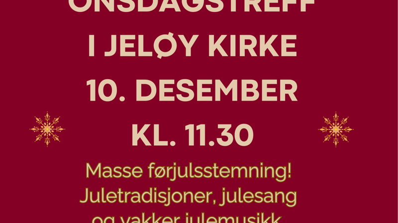 Velkommen til ONSDAGSTREFF 10. desember kl. 11.30