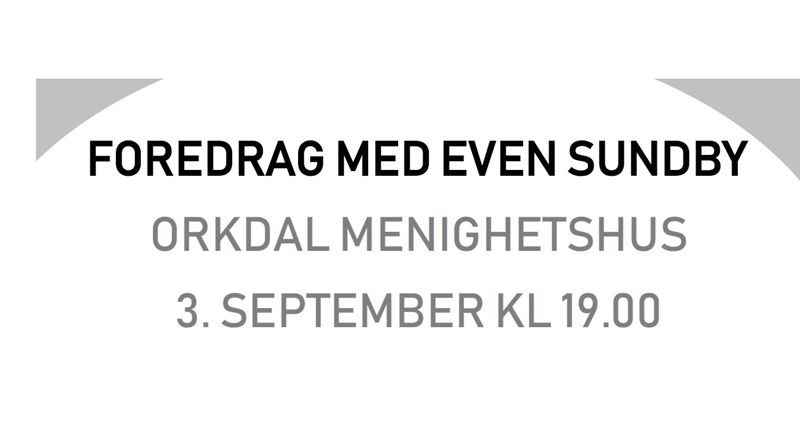 Even Sundby i Orkdal menighetshus 3. september: - psykisk helse og tro