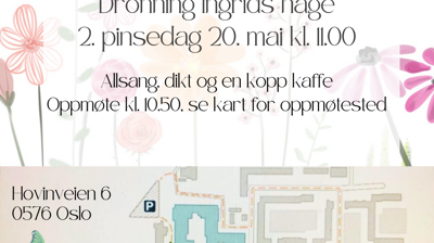 "Vi synger våren inn" i Dronning Ingrids hage 2. pinsedag, 20. mai. Bli med!