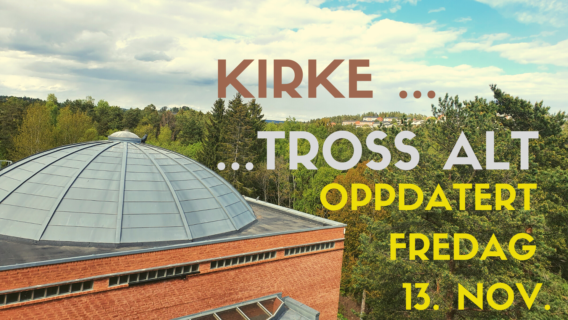 Kirke - tross alt
