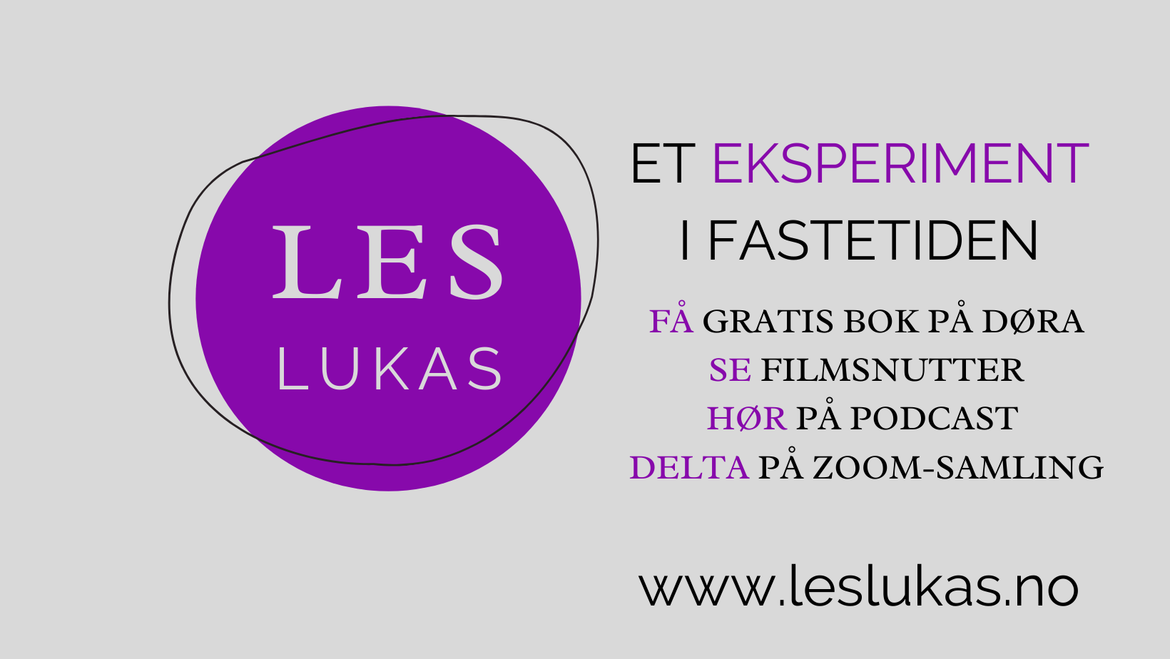 Les Lukas - et eksperiment i fastetiden