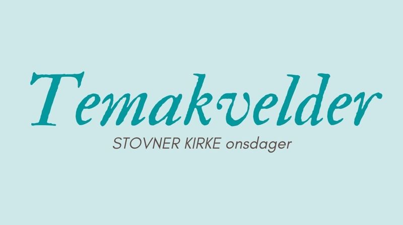 Temakvelder VÅREN 2022